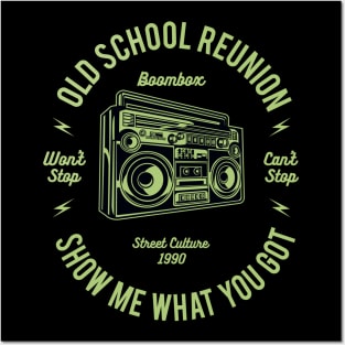Show Me What You Got Old School Reunion Posters and Art